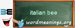 WordMeaning blackboard for italian bee